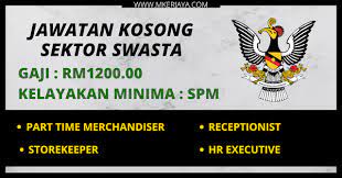 ~ when you help someone. Permohonan Jawatan Kosong Sektor Swasta Sarawak 2020