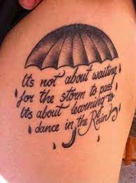 Improve yourself, find your inspiration, share with. Pin By Alyssa Soliz On Tattoo Rain Tattoo Umbrella Tattoo Tattoo Quotes