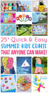 What are some good arts and crafts for kids? Easy Summer Kids Crafts That Anyone Can Make Happiness Is Homemade