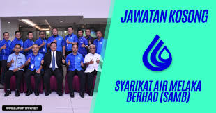 Syarikat air melaka berhad is a company in malaysia, with a head office in melaka. Jawatan Kosong Di Syarikat Air Melaka Berhad Samb 22 Mac 2019 Jawatan Kosong Di Syarikat Air Melaka Berhad Samb 22 Mac 2019 Jawatan Kosong Di Melaka Air