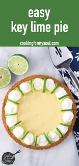 Easy Key Lime Pie Recipe Cooking For My Soul Recipe In 2020 Key Lime Pie Easy Homemade Recipes Dessert Keylime Pie Recipe