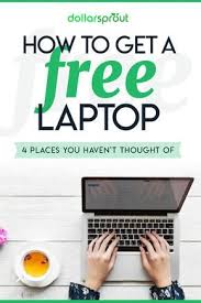 15 Realistic Ways To Get A Cheap Or Free Laptop Dollarsprout Free Laptop Free Stuff By Mail Get Free Stuff Online