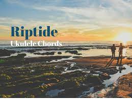 Check spelling or type a new query. Learn The Riptide Ukulele Chords Coustii