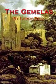 The Gemelas: Dell, Leroy: 9780557094301: Amazon.com: Books