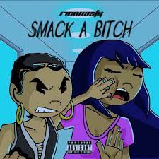Знаю, ты знаешь, что я чувствую. Rico Nasty Smack A Bitch Lyrics Genius Lyrics