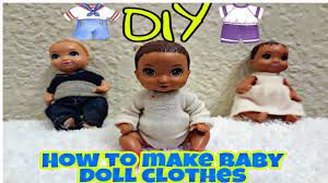 Diy How To Make Baby Doll Clothes For Your Barbie Baby Doll Youtube Baby Doll Clothes Baby Barbie Dollhouse Doll Clothes