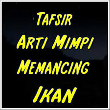 Check spelling or type a new query. Arti Mimpi Memancing Ikan Fur Android Apk Herunterladen