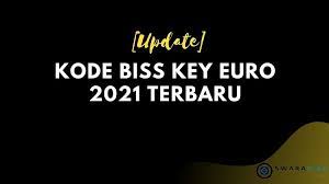 Press ctrl+f and find your channel key. Update Kode Biss Key Euro 2021 Terbaru Saksikan Laga Terbaik Piala Eropa Swara Riau Bridge The World