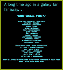 A Star Wars Name Generator From A More Civilized Age Geek And Sundry Star Wars Humor Star Wars Geek Name Generator