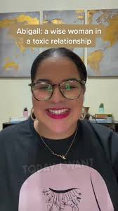 Abigail: a wise woman in a toxic relationship #fyp #foryou #GenshinImpact34  #prayer #christiantiktok #churchtiktok #theology #preachergirl #biblestudy  #womenpastors #challenge #womenofthebible