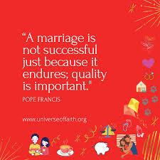 The catholic church, often referred to as the roman catholic church, is the largest christian church and the largest religious denomination, with approximately 1.3 billion baptised catholics worldwide as of 2019. Top Pope Francis Quotes About Marriage Universe Of Faith