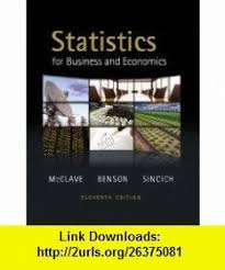 Statistics For Business And Economics 11th Edition 9780321640116 James T Business And Economics Economics Good Books