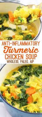Anti Inflammatory Turmeric Chicken Soup Paleo Aip Whole30 Unbound Wellness Recipe Paleo Chicken Soup Paleo Recipes Healthy Chicken Recipes
