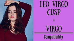 Ruled by the planets of mercury and venus, this makes for a delightful zodiac combination thanks to the. Leo Virgo Cusp Virgo Compatibility Youtube