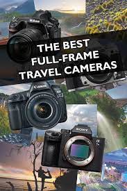 How To Choose The Best Travel Camera Travel Photography Travel Camera Travel Photos