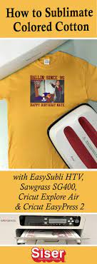 How To Use Easysubli Htv With The Cricut Explore Air Easypress How To Sublimate Cricut Explore Air Cricut