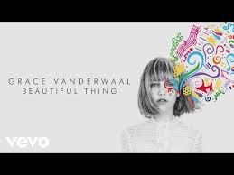 Grace Vanderwaal Beautiful Thing Audio Youtube Grace Vanderwaal Beautiful Thing Grace Vanderwaal Grace Vanderwaal Lyrics