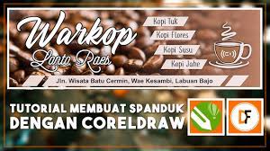 20 contoh banner jual bermacam sabun pembersih Cara Mendesain Spanduk Banner Warkop Warung Kopi Dengan Coreldraw Tutorial Coreldraw X8 Youtube