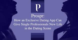 Even though the membership cost is a bit high, the what else makes theleague such a good professional dating site? Prospr How An Exclusive Dating App Can Give Single Professionals New Life In The Dating Scene