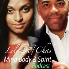 Mind Body & Spirit Hosted by Lilanga/Chas