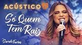 Cada deserto que eu sobrevivi trouxe um bem para mim. Download So Quem Tem Raiz Mp3 Free And Mp4