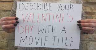 Download Describe Your Valentine S Day With A Movie Title Bored Panda