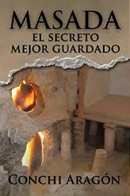 Ficha de el secreto de un regalo excepcional. Descargar Gratis Masada El Secreto Mejor Guardado De Conchi Aragon En Pdf Y Epub Libros De Lectura Gratis Libros De Suspenso Paginas Para Leer Libros