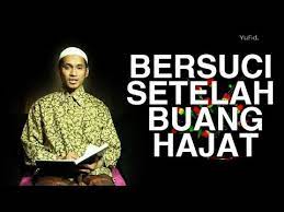 Serial Fikih Islam 07 Bersuci Setelah Buang Hajat Ustadz M Abduh Tuasikal Youtube