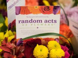 The loss of random acts of flowers will be felt by people at the local health and senior care facilities, where recycled flowers and vases were routinely (the others are in knoxville, tampa bay, chicago and indianapolis.) despite fundraising efforts she characterized as sisyphean, rent wasn't going. Publix On Twitter Even The Smallest Gesture Can Brighten Someone S Day Thank You To Random Acts Of Flowers For Delivering Moments Of Hope Https T Co Qbvxam75kf