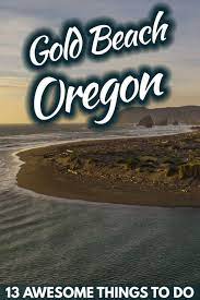 In this video we are going to take you on a. 13 Awesome Things To Do In Gold Beach Oregon Trip Memos
