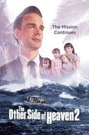 The Other Side Of Heaven 2 Fire Of Faith Film Letoltes Es Ingyen Sorozatok Theothersideofheaven2 Fireoffa Faith Movies Full Movies Online Free The Other Side