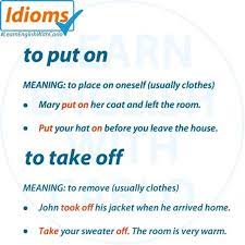 Learn English With Carlo On Instagram Idiom To Put On Meaning To Place On Oneself Usually Clothes Examples Mary Put On Her Coat And Left The Room Put Yo I 2021