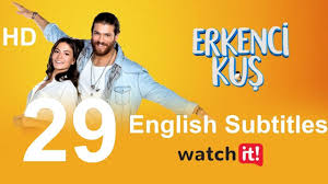erkenci kus episode 29 full with english subtitle series turkish
