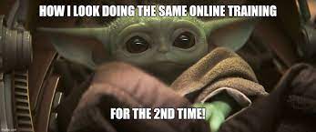 Putting up a baby yoda meme will stir a storm. Online Training Imgflip