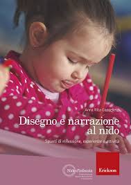 Disegno e narrazione al nido Cappelletti Anna Rita Erickson 9788859015581