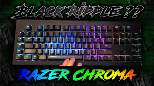 Powered by razer chroma, the razer ornata chroma goes beyond being able to create and display incredible lighting effects. How To Make A Black Ripple Effect On Your Razer Keyboard Youtube