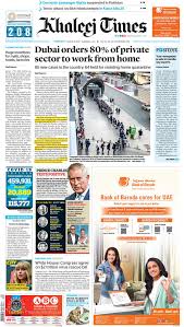 Khaleej times | khaleej times online is the global face of the newspaper on the internet.the newspaper stepped into the digital medium with the launch of khaleej times online. Khaleej Times On Twitter What S Making Headlines Today Knowyourkt The Front Page Of Khaleej Times On March 24 2020 Read Khaleej Times Print Edition Online Https T Co Glh4lvhik1 Read News And More On