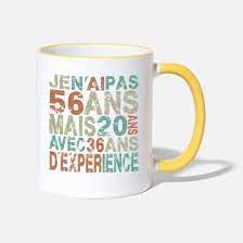 Je N Ai Pas 56 Ans Anniversaire 56 Ans Mug Bicolore Spreadshirt Cadeau Anniversaire Anniversaire Cadeaux D Anniversaire Pour Papa