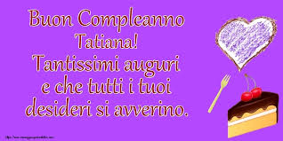Maybe you would like to learn more about one of these? Tatiana Cartoline Di Compleanno Messaggiauguricartoline Com