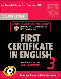 Download Cambridge First Certificate In English 3 For Updated Exam Self Study Pack Student S Book With Answers And Audio Cds Examination Papers From University Esol Examinations Fce Practice Tests Cambridge Esol