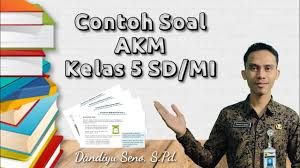 Contoh Soal Akm Asesmen Kompetensi Minimun Kelas 5 Sd Mi Dan Pembahasan Youtube