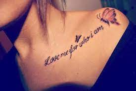 While shoulder tattoos have always been a popular option with men, they have seen growing popularity with females in recent years as well. 38 Feminine Quote Tattoos