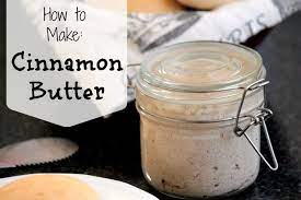 Instructions combine all of the ingredients in a small bowl, adding powdered sugar one tablespoon at a time until it the butter is the sweetness you'd like. Cinnamon Butter Big Bear S Wife