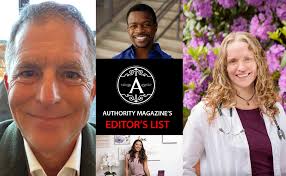 Editor's List: Authority Magazine's Favorite 'Five Things Videos' About  Five Things You Can Do To Become More Resilient During Turbulent Times  (Part Twenty Five)