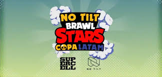 ¡disfruta de emocionantes y frenéticas batallas multijugador 3 contra 3 en brawl stars! Comienza La No Tilt Brawl Stars Copa Latam Appgrade