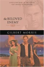 The Beloved Enemy: 1931 (The House of Winslow, #30) by Gilbert Morris