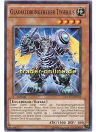 Alla fine della battle phase, se questa carta ha combattuto: Gladiatorungeheuer Tygerius Trader Online De Magic Yu Gi Oh Trading Card Online Shop Fur Einzelkarten Booster Und Zubehor