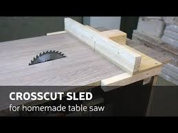 Diy Crosscut Sled For Homemade Table Saw Video This Time I Ll Make Crosscut Sled For My Homemade Table Saw This Sl Homemade Tables Table Saw Diy Table Saw