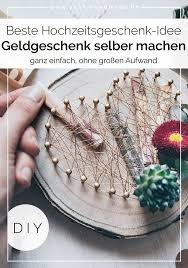Seid ihr auf eine hochzeit oder auf ein ehejubiläum, wie silberhochzeit oder goldene hochzeit eingeladen. Diy Geldgeschenk Zur Hochzeit Basteln Yeah Handmade Hochzeitsgeschenke Selber Machen Diy Hochzeitsgeschenk Diy Geschenke Hochzeit