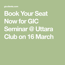Book Your Seat Now For Gic Seminar Uttara Club On 16 March Seminar Books Download Books